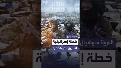 إسرائيل تدرس تطويق مخيمات غزة في حال فشل المفاوضات